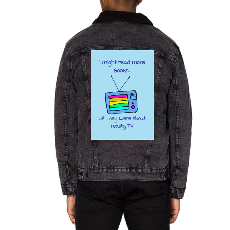 Fasbytes Reality Tv I Might Read More If About Reality Tv Typography B Unisex Sherpa-lined Denim Jacket | Artistshot