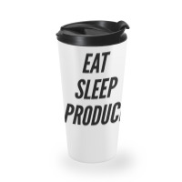 Eat Sleep Produce Repeat  Movie Producer Film Student School Film Maki Travel Mug | Artistshot