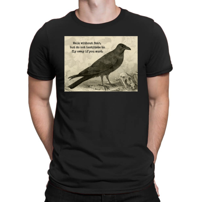 Crow Affirmations Fly Away T-shirt | Artistshot