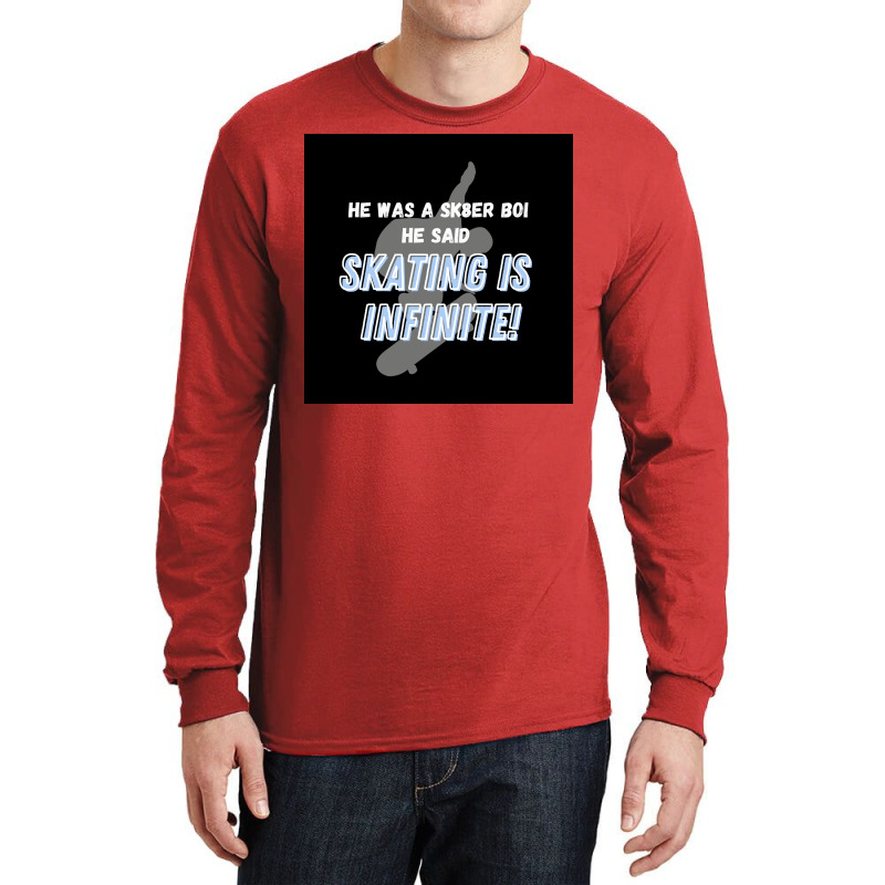 Sk8er Boi Sk8 The Infinity Quotskating Is Infinitequot Whiteblue Poste Long Sleeve Shirts by szylkoarowv | Artistshot