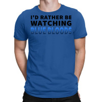 Id Rather Be Watching Blue Bloods  T 80s T-shirt | Artistshot