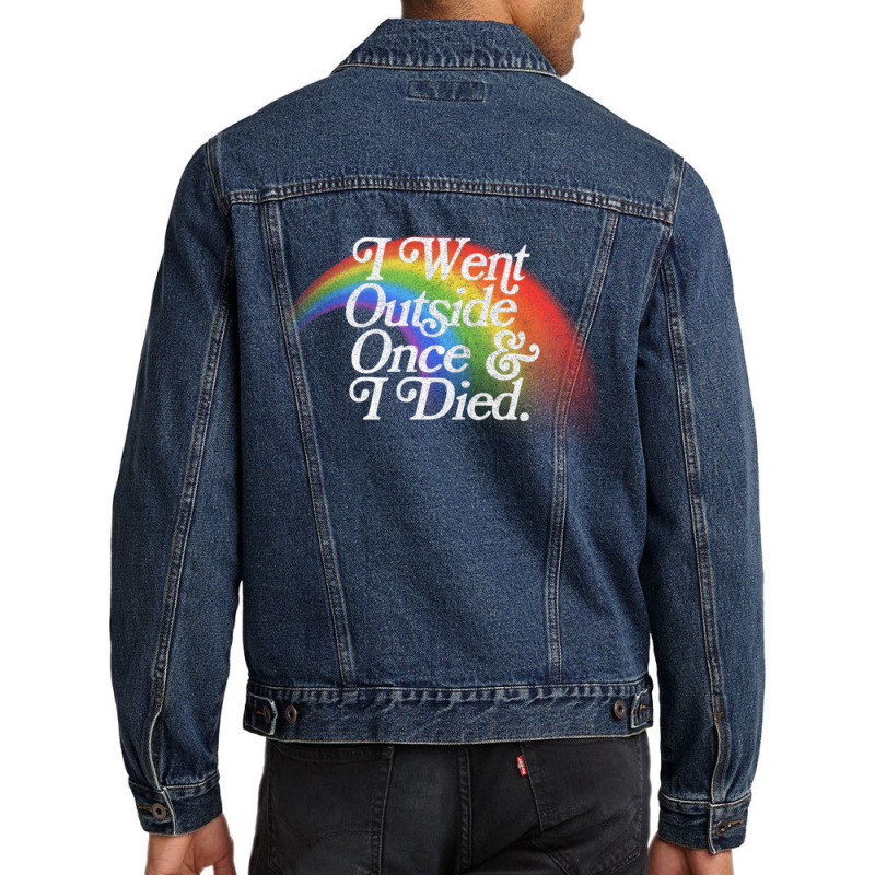 I Went Outside Once I Died Nihilist Meme Design Men Denim Jacket by MernaPutney | Artistshot