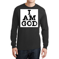 I Am God Cool Lettering Badass Random Funny Poster Vintage (1) Long Sleeve Shirts | Artistshot