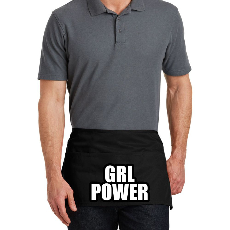 Grl Power... Inspirational Saying Waist Apron by awesomebrand | Artistshot