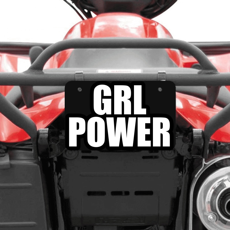 Grl Power... Inspirational Saying ATV License Plate by awesomebrand | Artistshot