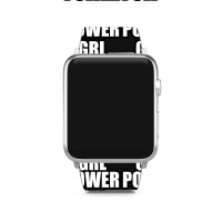 Grl Power... Inspirational Saying Apple Watch Band | Artistshot