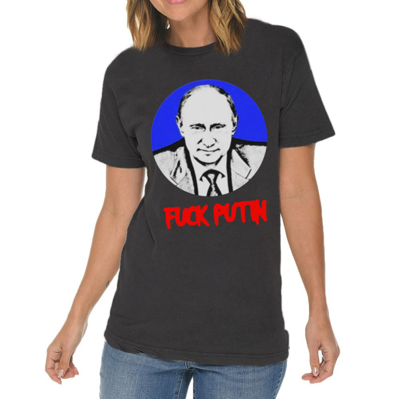 Fuck Putin Anti Vladimir Putin Vintage T-Shirt by KopiAdem | Artistshot