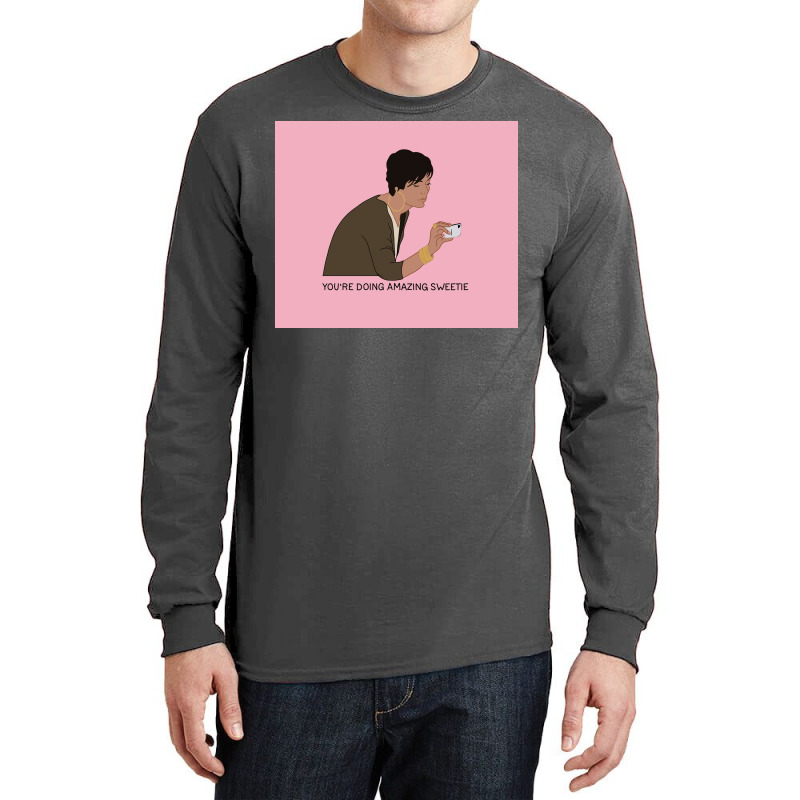 Youx27re Doing Amazing Sweetie Poster 80s Long Sleeve Shirts | Artistshot