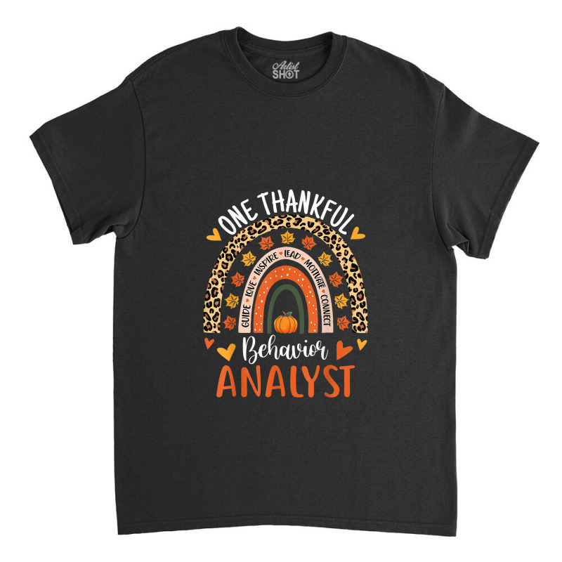 Behavior Analyst Thanksgiving Aba Therapist Psychologist Classic T-shirt by SamuelTABraun | Artistshot