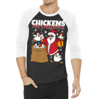 Chickens For Everybody Santa Christmas Chicken 3/4 Sleeve Shirt | Artistshot