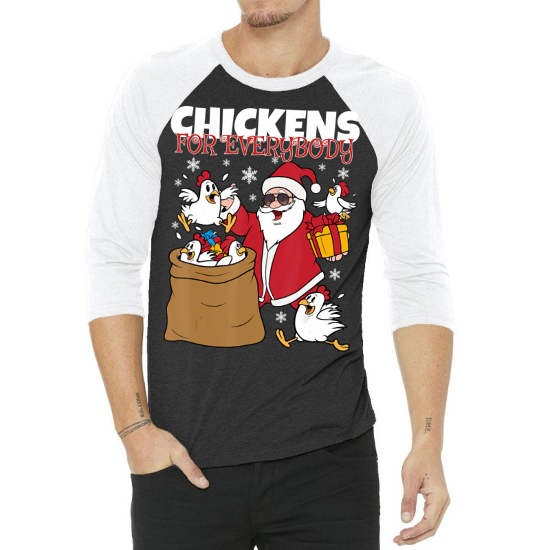 Chickens For Everybody Santa Christmas Chicken 3/4 Sleeve Shirt | Artistshot