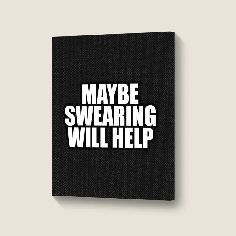 May Be Swearing... Portrait Canvas Print by awesomebrand | Artistshot