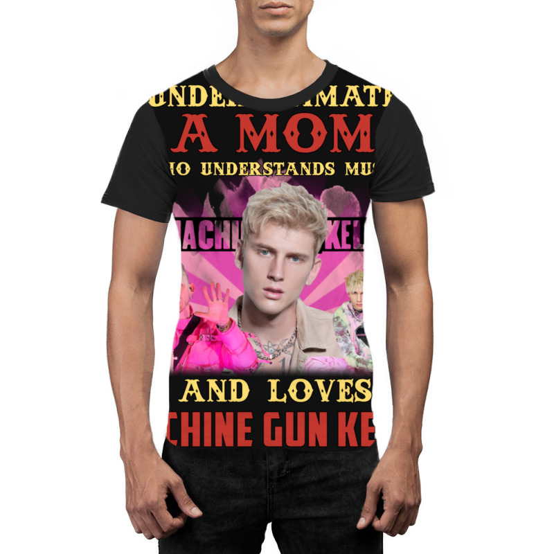 Never Underestimate A Mom Who Loves Machine Graphic T-shirt | Artistshot