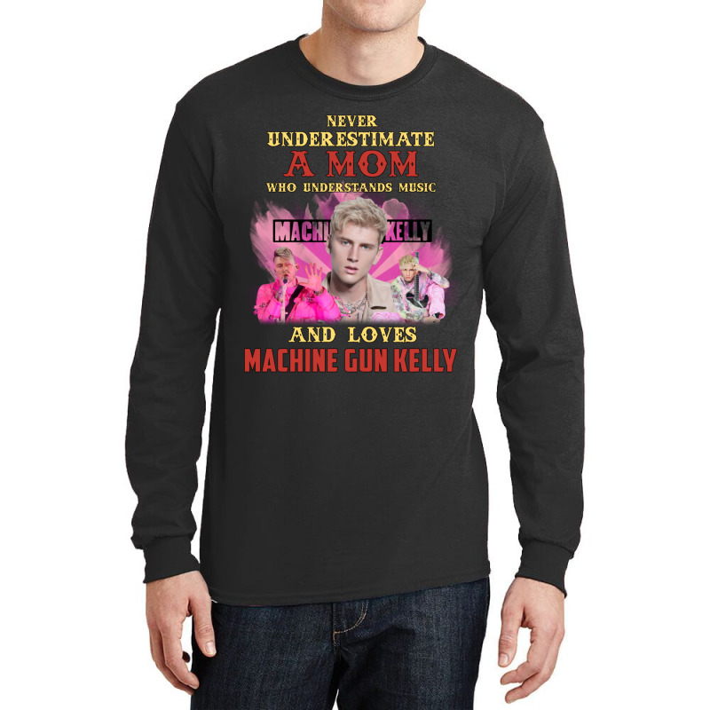 Never Underestimate A Mom Who Loves Machine Long Sleeve Shirts | Artistshot