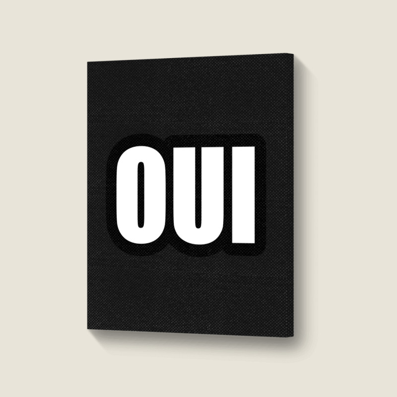 Oui Portrait Canvas Print by awesomebrand | Artistshot