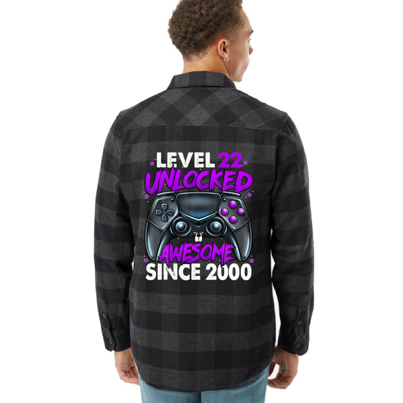 Level 22 Unlocked Awesome Since 2000 22nd Birthday Gaming Flannel Shirt | Artistshot