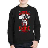 Investigation Private Detective Outfit Private Investigator T Shirt Youth Sweatshirt | Artistshot