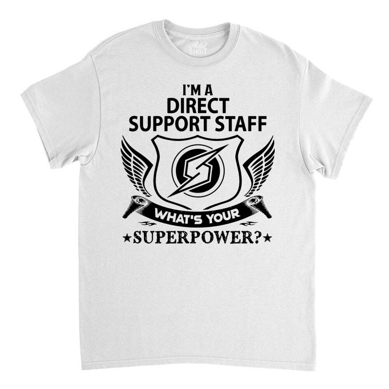 Direct Support Staff Classic T-shirt | Artistshot