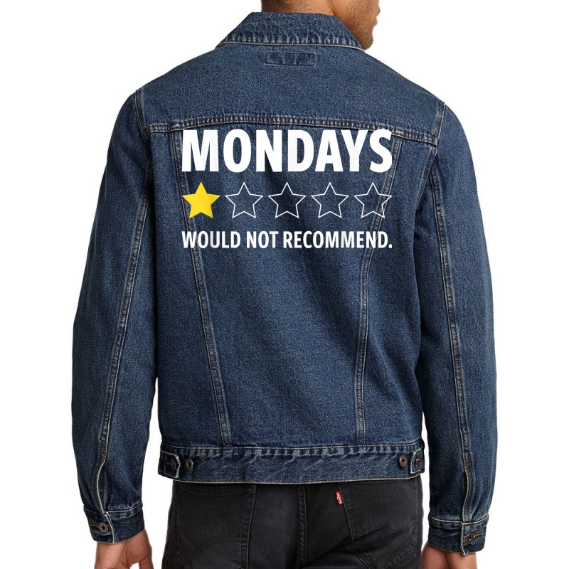 Mondays Retired Teacher Funny Retirement I Hate Mondays Work T Shirt Men Denim Jacket | Artistshot