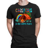 Camping Is My Happy  Place T-shirt | Artistshot