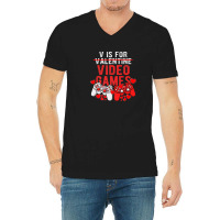 V Is For Video Games Funny Valentines Day Gamer Gaming Gift V-neck Tee | Artistshot