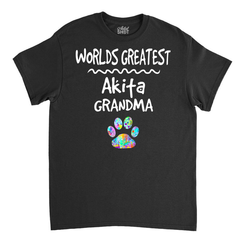 Hot Trend Worlds Greatest Akita Grandma Cute Dog Paw Print Pet Love Classic T-shirt by hongquangd | Artistshot