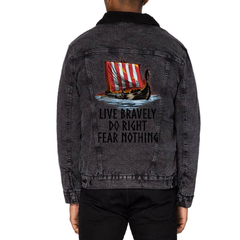 Norse Mythology   Live Bravely   Viking Ship   Paganism T Shirt Unisex Sherpa-Lined Denim Jacket by kylrahal8pot | Artistshot