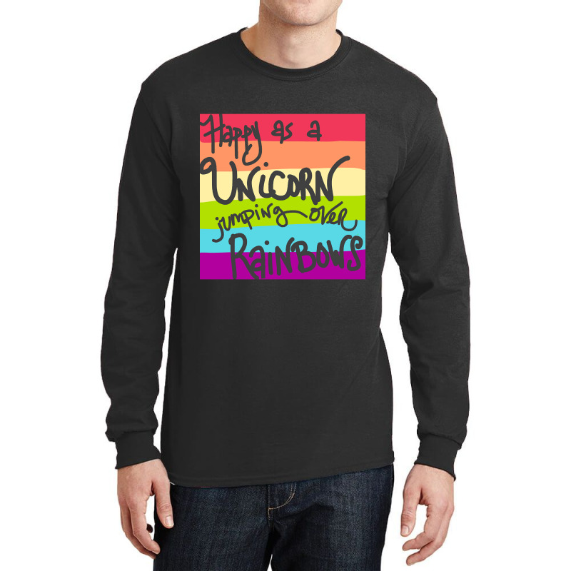 Limited Edition Happy As A Unicorn Jumping Over Rainbows! Long Sleeve Shirts | Artistshot