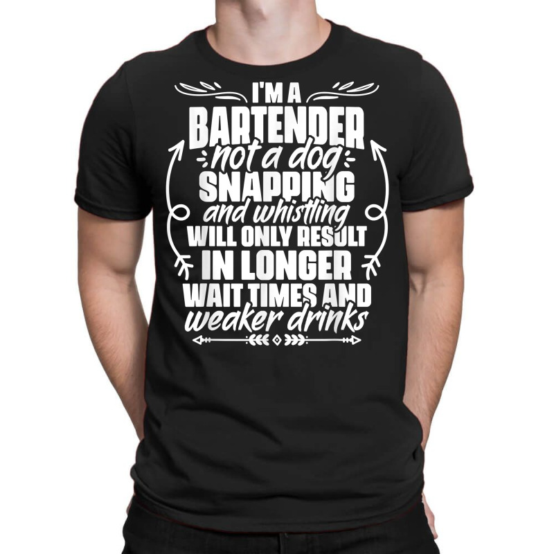 Sarcastic Bartending Liquor Alcohol Bartender Mixologist T Shirt T-Shirt by katheleenweb0 | Artistshot