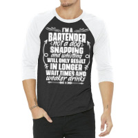 Sarcastic Bartending Liquor Alcohol Bartender Mixologist T Shirt 3/4 Sleeve Shirt | Artistshot