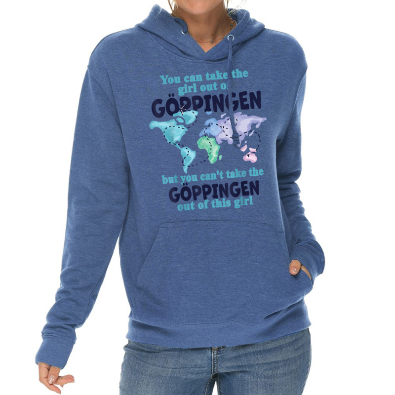 Relocation From Göppingen   Proud Girl From Göppingen T Shirt Lightweight Hoodie | Artistshot