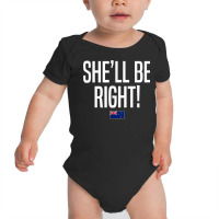 She'll Be Right New Zealand Slang T Shirt Baby Bodysuit | Artistshot