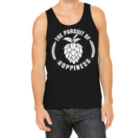 The Pursuit Of Hoppiness Beer Brewer, Beer Hops, Malt Barley T Shirt Tank Top | Artistshot