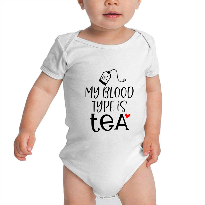 My Blood Type Is Tea Baby Bodysuit by mimisensi | Artistshot