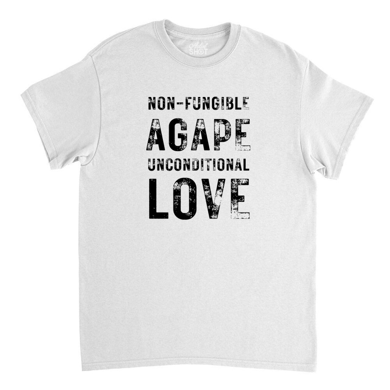 Non-fungible Agape ( Unconditional Love ) Classic T-shirt by DMY76 Design | Artistshot