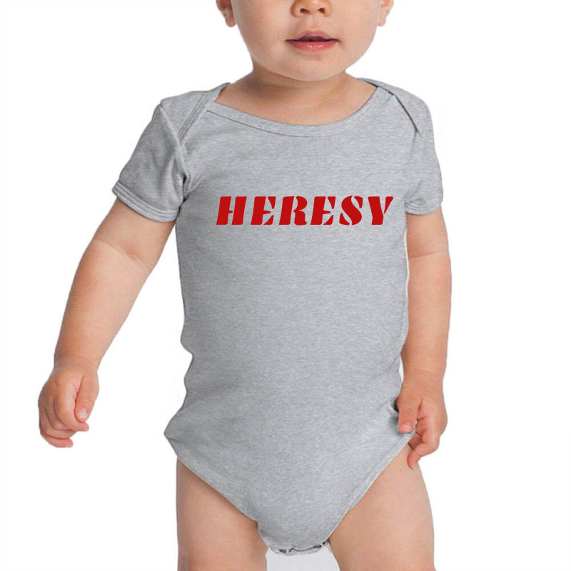 Heresy Belief Or Theory Baby Bodysuit by Lissette | Artistshot