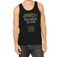 When A Good Man Goes To War Tank Top | Artistshot