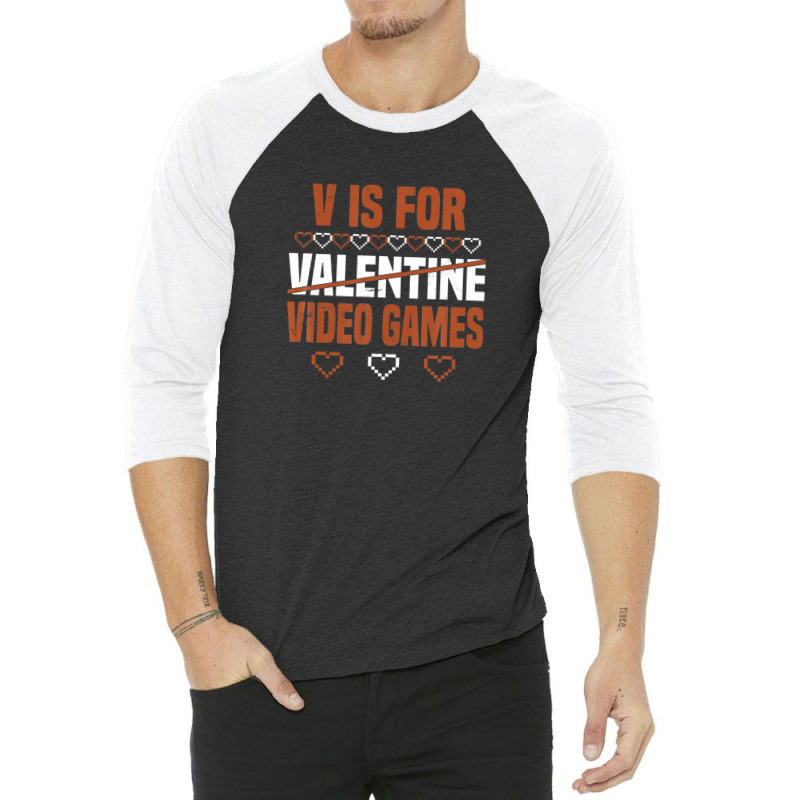 V Is For Valentine Video Games Valentines Day Gamer 3/4 Sleeve Shirt | Artistshot