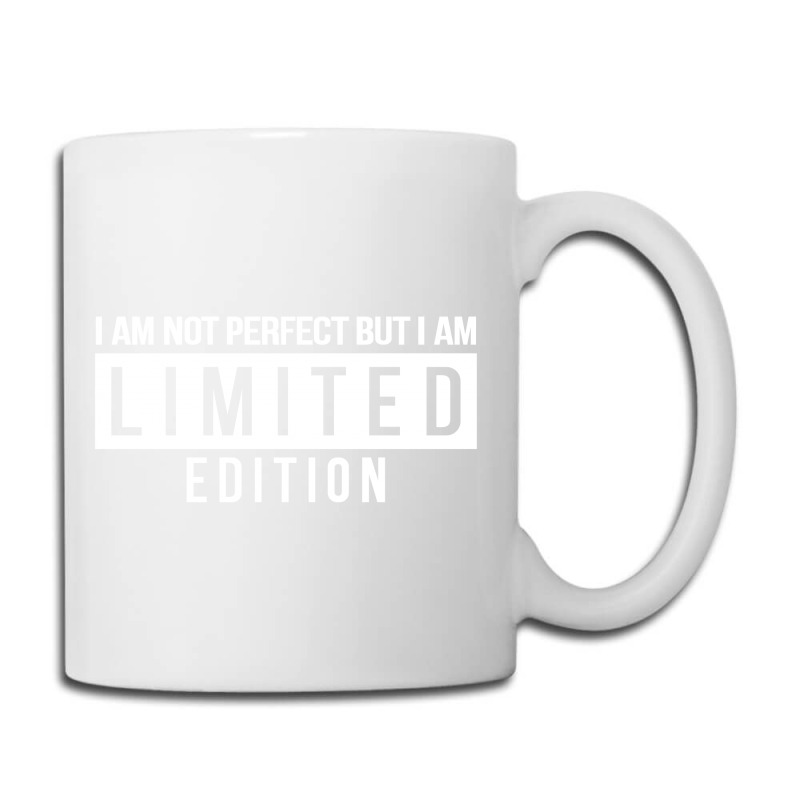 Im Not Perfect But I Am Limited Edition Coffee Mug by leodrolic | Artistshot