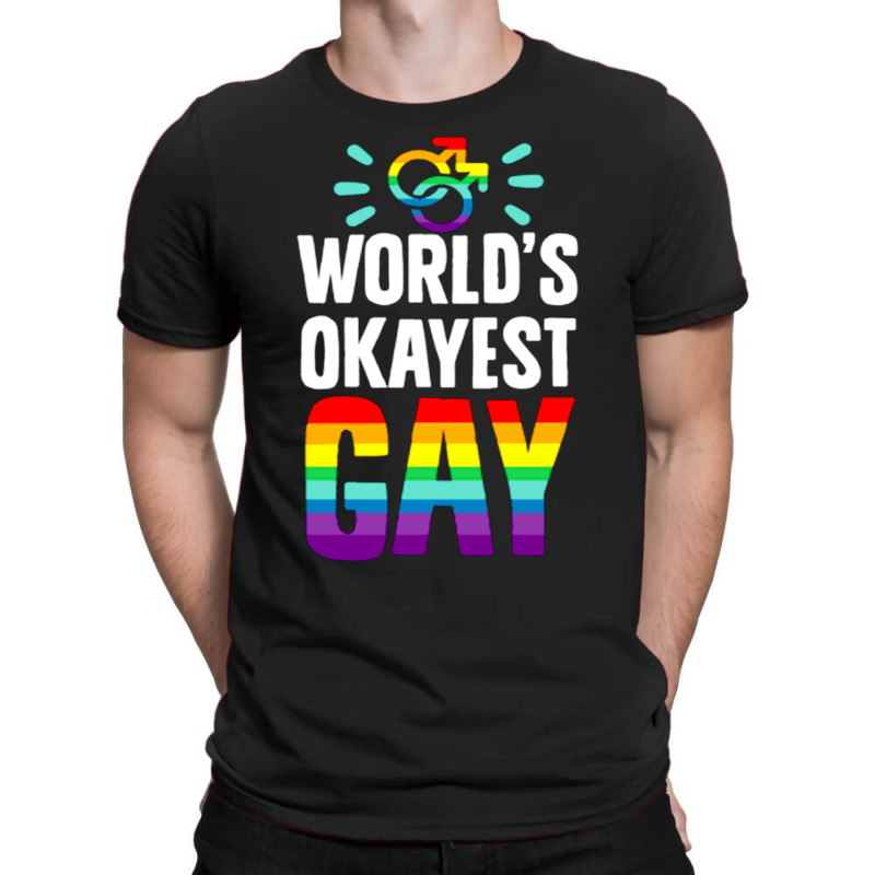 World's Okayest Gay T-shirt | Artistshot