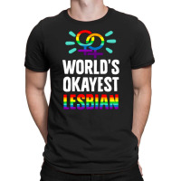 World's Okayest Lesbian T-shirt | Artistshot