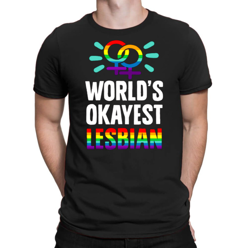 World's Okayest Lesbian T-shirt | Artistshot