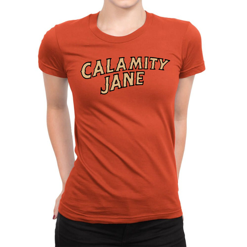 Calamity Jane Lettering Classic Tshirt Music Ladies Fitted T-Shirt by eelahafrizaf | Artistshot