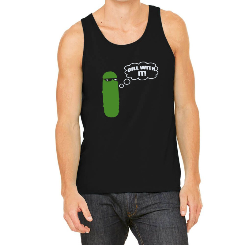 Dill With It Pickle Tank Top by afroiani | Artistshot