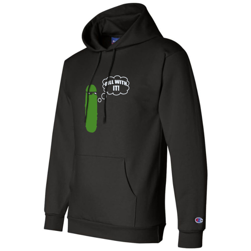 Dill With It Pickle Champion Hoodie by afroiani | Artistshot