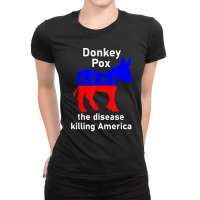 Donkey Pox Donkey Political Funny Satire Ladies Fitted T-shirt | Artistshot