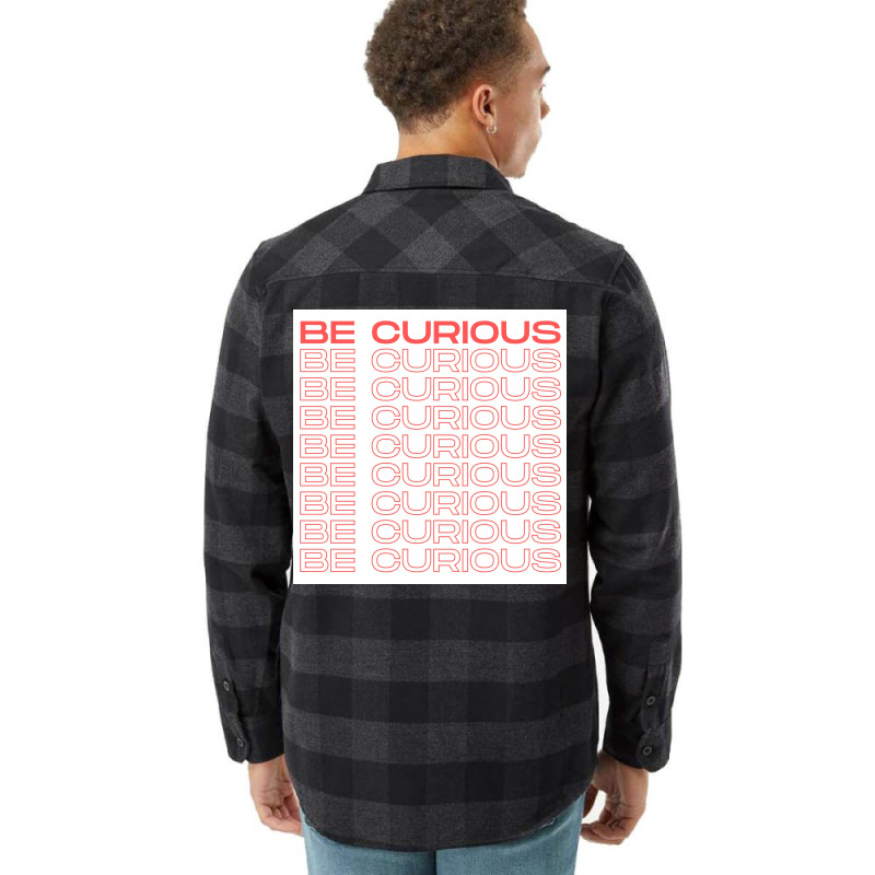 Be Curious Motivational Quote Red Poster Aesthetic Flannel Shirt | Artistshot