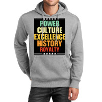 Black Power Black Culture Excellence Black History Royalty Black Gifts Unisex Hoodie | Artistshot