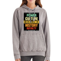 Black Power Black Culture Excellence Black History Royalty Black Gifts Vintage Hoodie | Artistshot