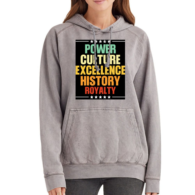 Black Power Black Culture Excellence Black History Royalty Black Gifts Vintage Hoodie | Artistshot